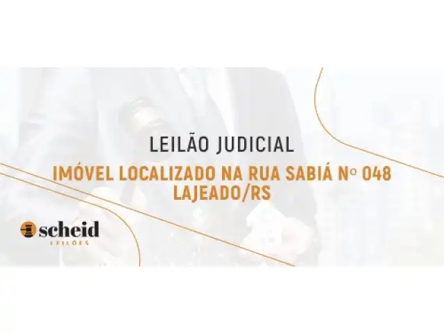Leilão da Justiça Estadual (Imóvel Lajeado/RS)