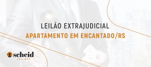Leilão Extrajudicial (Apartamento em Encantado/RS)