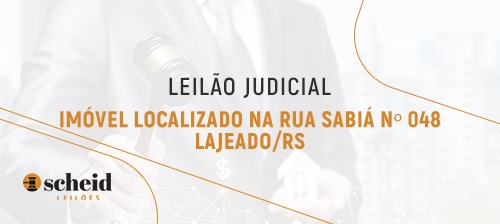 Leilão da Justiça Estadual (Imóvel Lajeado/RS)